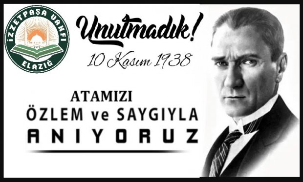 ATAMIZI SAYGI, RAHMET VE MİNNETLE ANIYORUZ !